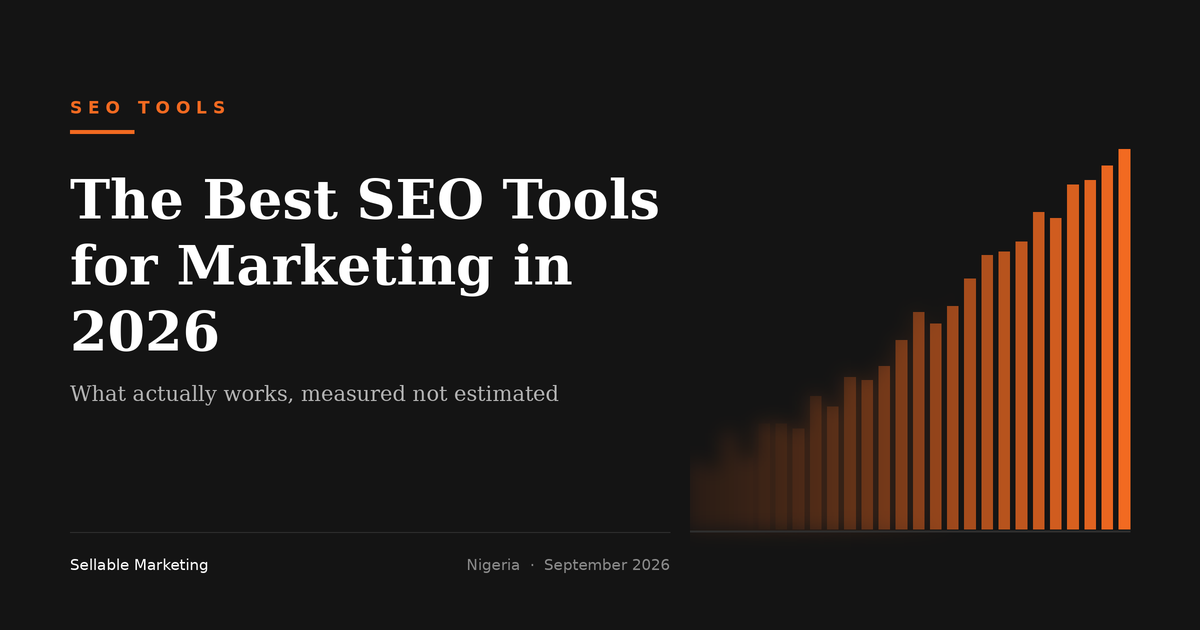 The Best SEO Tools for Marketing in 2026: What Actually Works